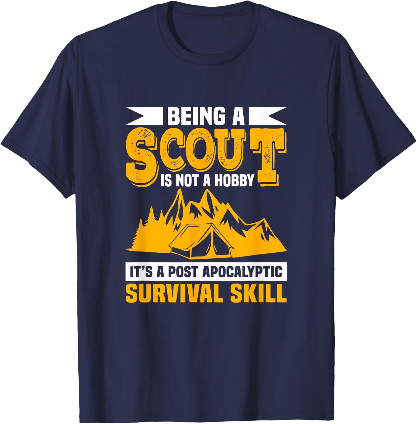 Being A Scout Is Not A Hobby Funny Scouting Camping Scouts T-Shirt - T-Shirt | Navy