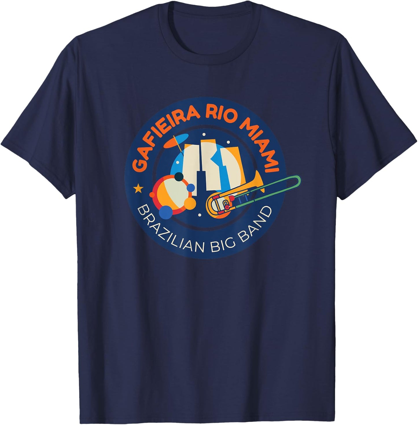 Gafieira Rio Miami Big Band From Miami Florida T-Shirt - T-Shirt | Navy