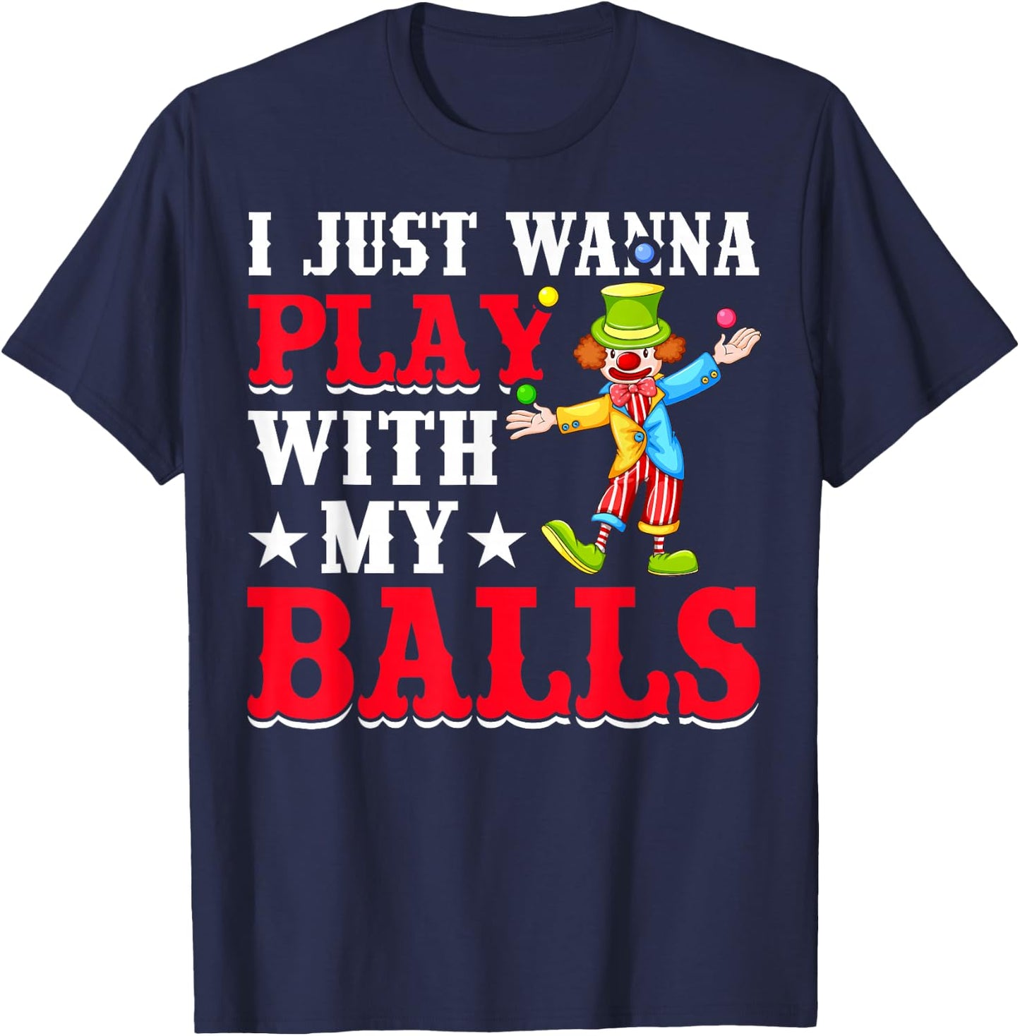 Jugglers Costume Funny Circus Stuff Juggling Balls Juggling T-Shirt - T-Shirt | Navy