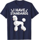 Cute Poodle Design Women Standard Poodle Dog Lovers T-Shirt - T-Shirt | Navy