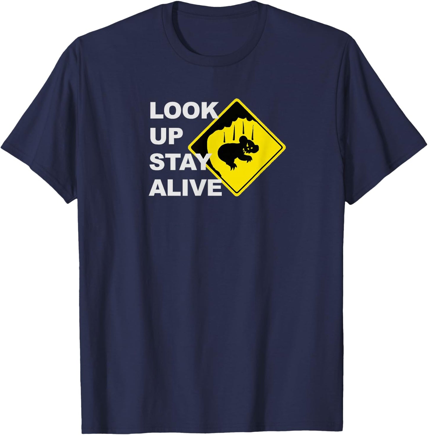 Beware Drop Bears Look Up Stay Alive Funny Aussie T-Shirt - T-Shirt | Navy