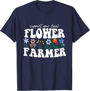 Support Your Local Flower Farmer Fresh Flower Market Florist T-Shirt - T-Shirt | Navy