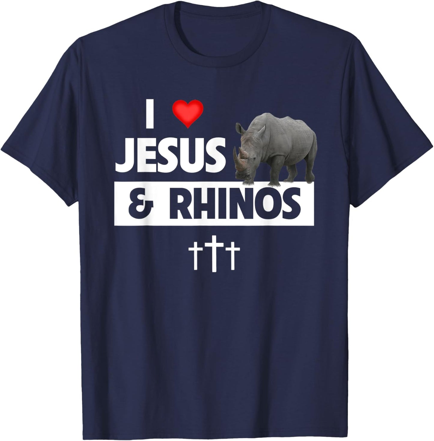 I Love Jesus and Rhinos Christian Rhinoceros Safari Zoo T-Shirt - T-Shirt | Navy