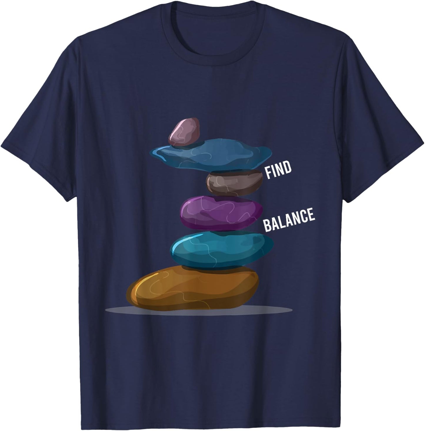 Find Balance Rock Stacks Of Rock Balancing Rock Stacking T-Shirt - T-Shirt | Navy