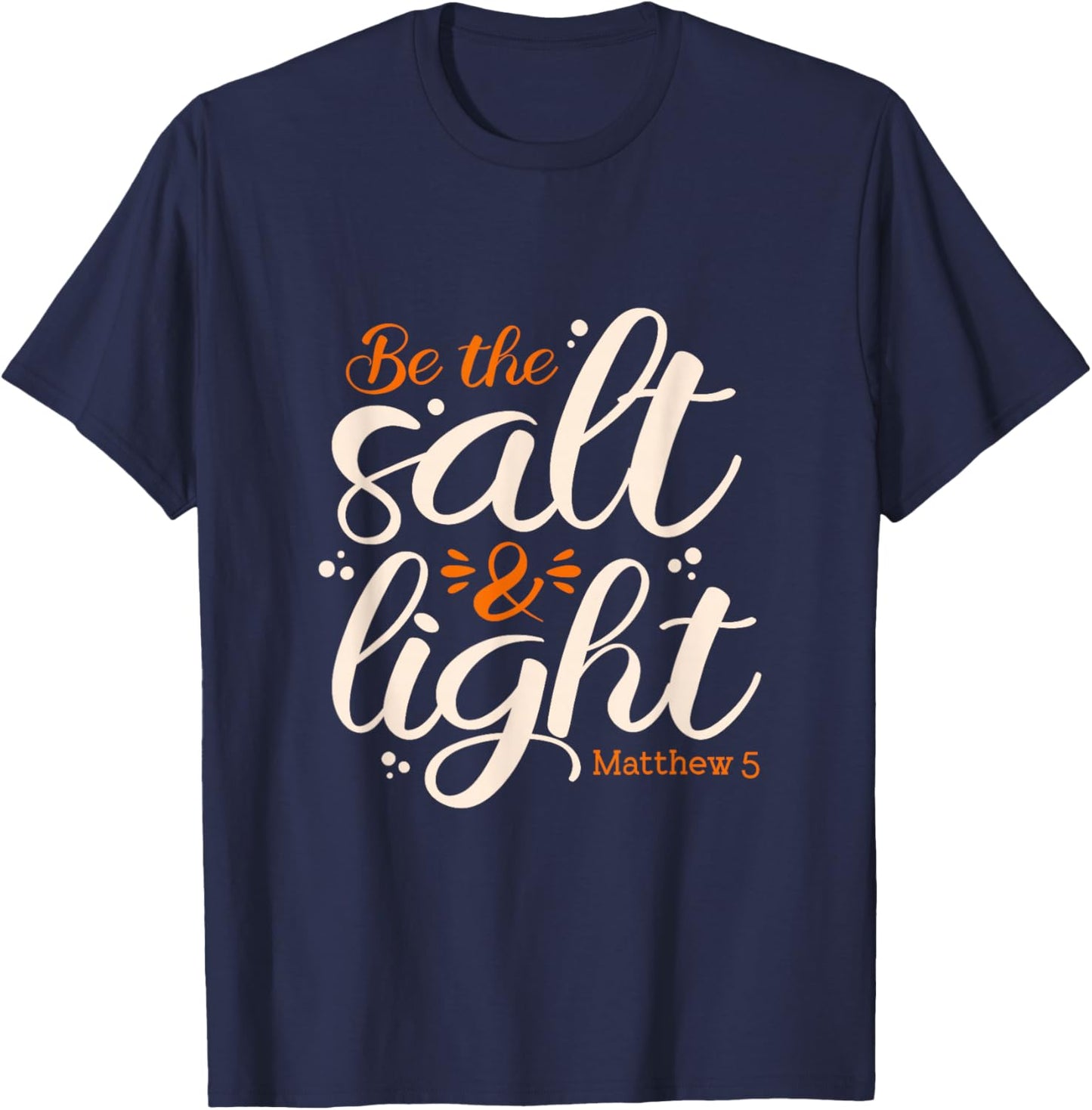 Be The Salt & Light Matthew:5 Condiments Salt T-Shirt - T-Shirt | Navy