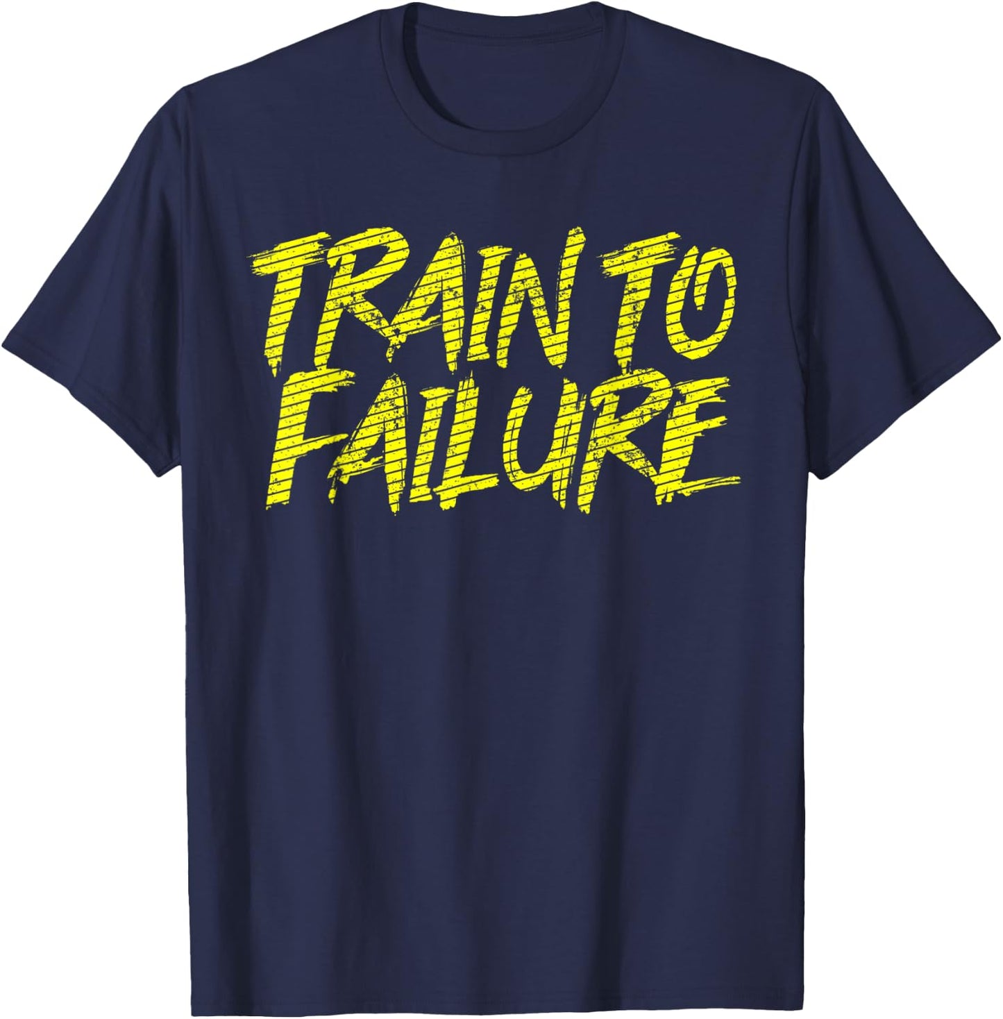 Train To Failure A GYM Soul Said Weight Repeating Exercise T-Shirt - T-Shirt | Navy