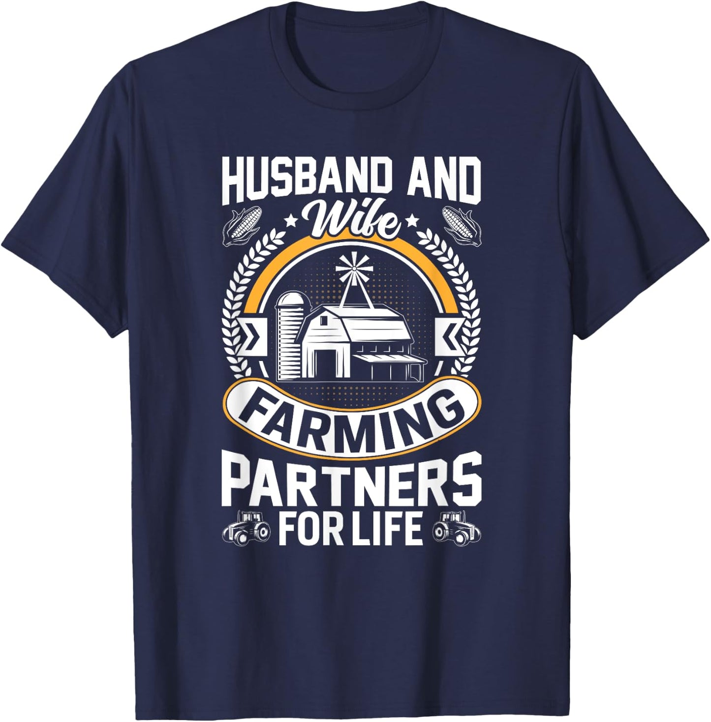 Husband and Wife Farming Partners for Life - Farmer Farming T-Shirt - T-Shirt | Navy