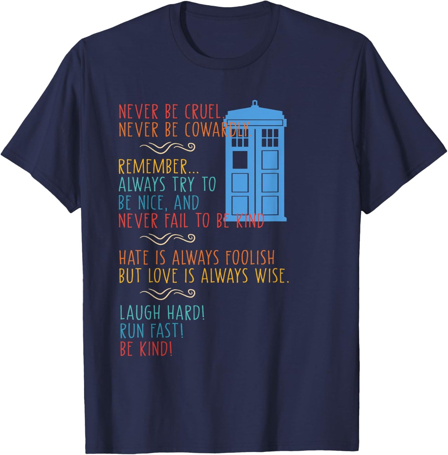 Never Be Cruel Never Be Cowardly Remember Vintage Quote T-Shirt - T-Shirt | Navy