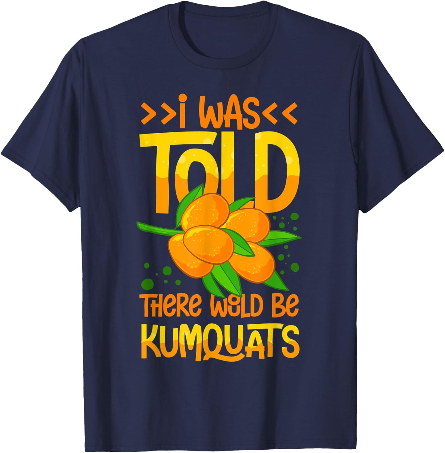 Kumquat Tree Fruit Recipes Orange Plant Marmalade T-Shirt - T-Shirt | Navy