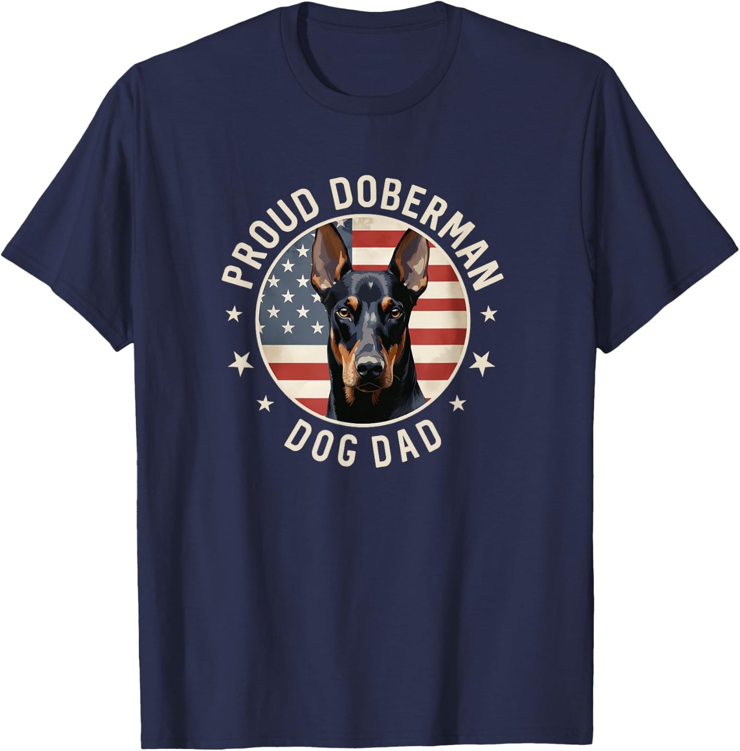 Doberman Pinscher Gifts American Flag Proud Doberman Dog Dad T-Shirt - T-Shirt | Navy