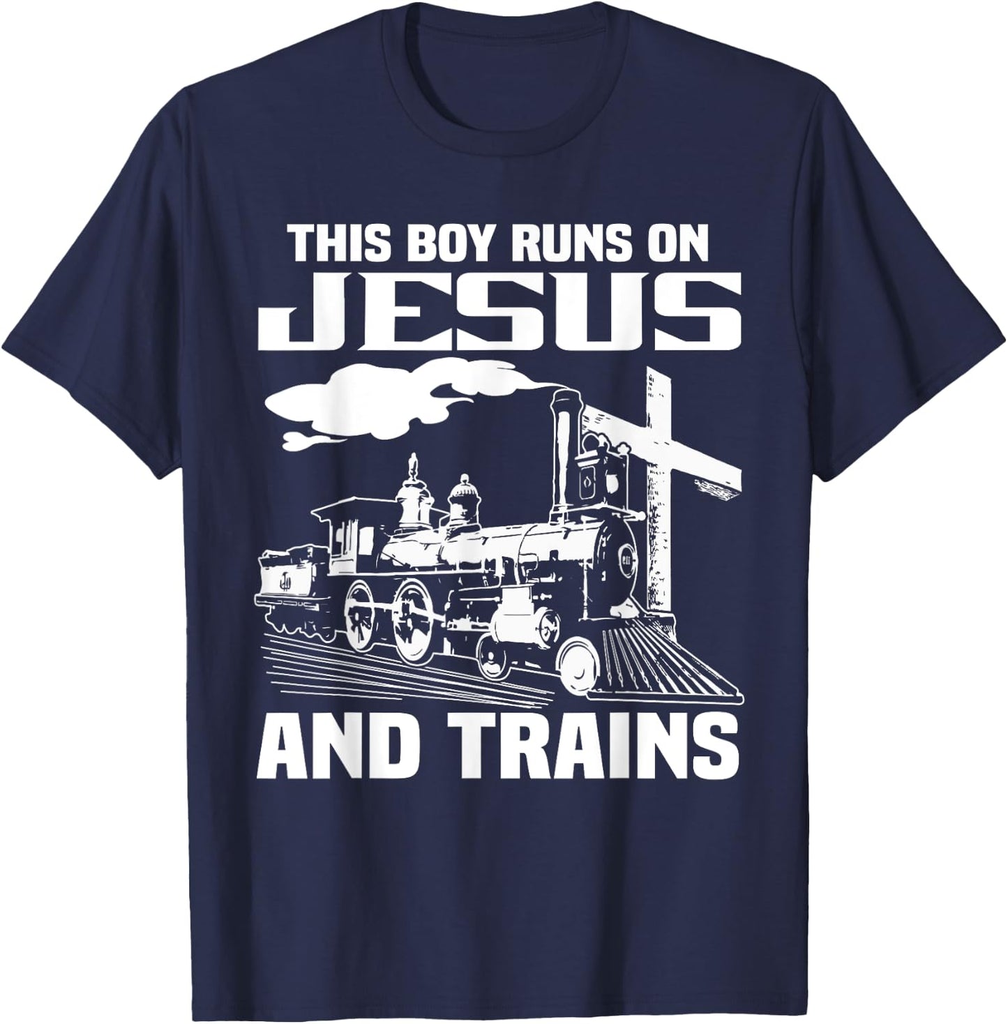 This Boy Runs On Jesus And Trains T-Shirt - T-Shirt | Navy