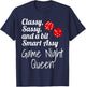 Classy Sassy and A Bit Smart Assy Game Night Queen Funny T-Shirt - T-Shirt | Navy