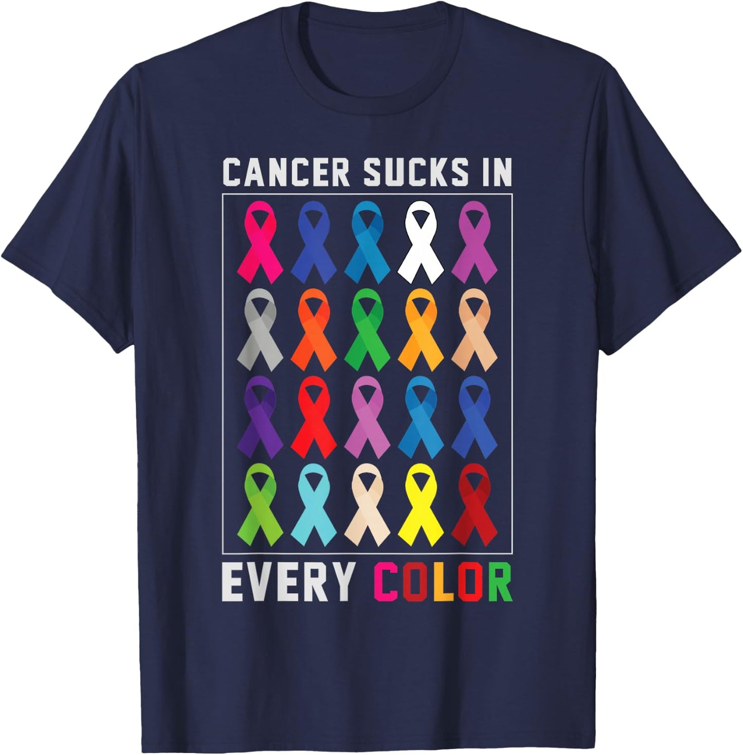Cancer Sucks In Every Color Fighter | Funk Cancer T-Shirt - T-Shirt | Navy