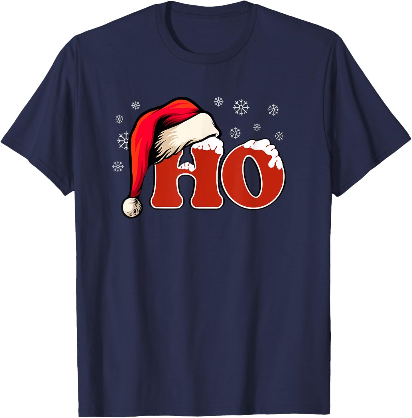 Funny Where My Ho's At - One Snowy HO! Says It all Christmas T-Shirt - T-Shirt | Navy