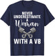Never underestimate a Woman with a V8 Muscle Car Woman T-Shirt - T-Shirt | Navy