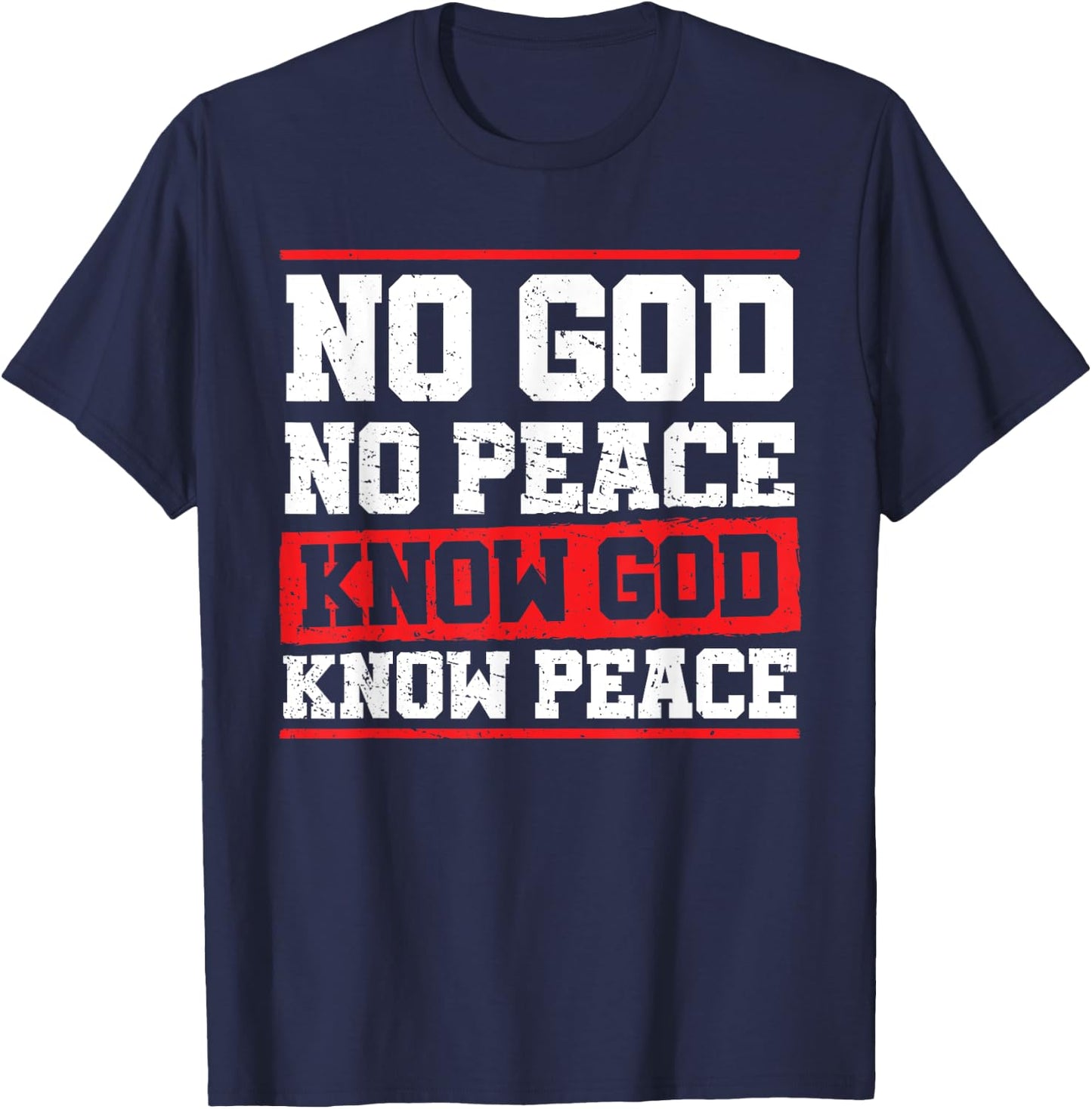 No God No Peace Bible Verse Christian Faith Jesus Christ T-Shirt - T-Shirt | Navy