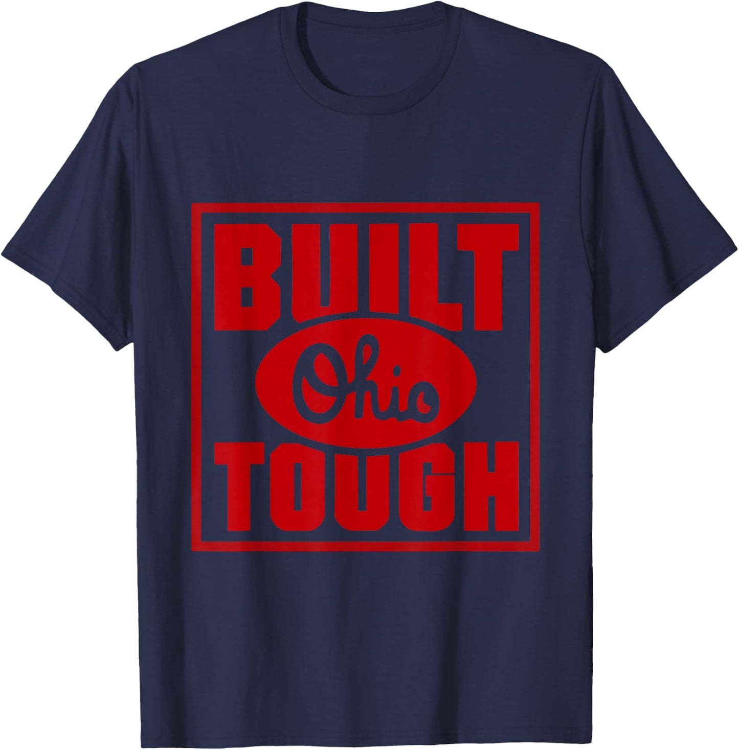 Built Ohio Tough T-Shirt - T-Shirt | Navy