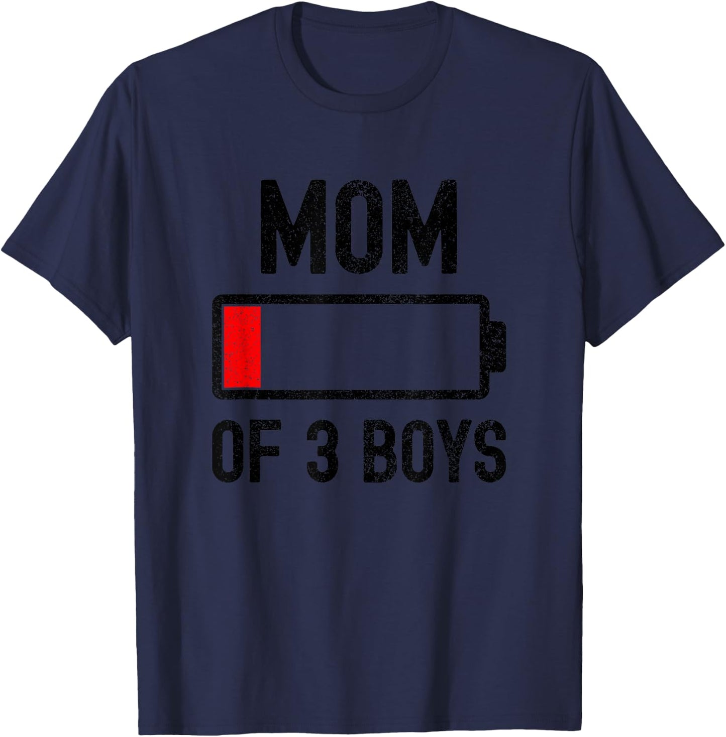 Mom Of 3 Boys Low Battery Energy Funny Sarcastic For Mother T-Shirt - T-Shirt | Navy