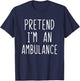 Pretend I'm An Ambulance Costume Halloween Lazy Adult Kids T-Shirt - T-Shirt | Navy