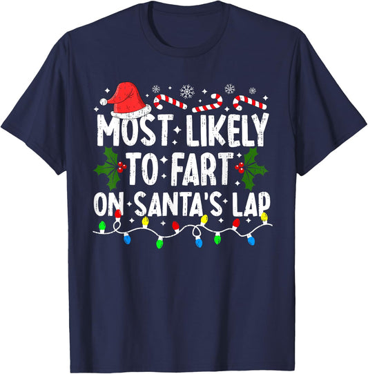 Most Likely To Fart On Santa's Lap Family Matching Christmas T-Shirt - T-Shirt | Navy