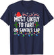 Most Likely To Fart On Santa's Lap Family Matching Christmas T-Shirt - T-Shirt | Navy