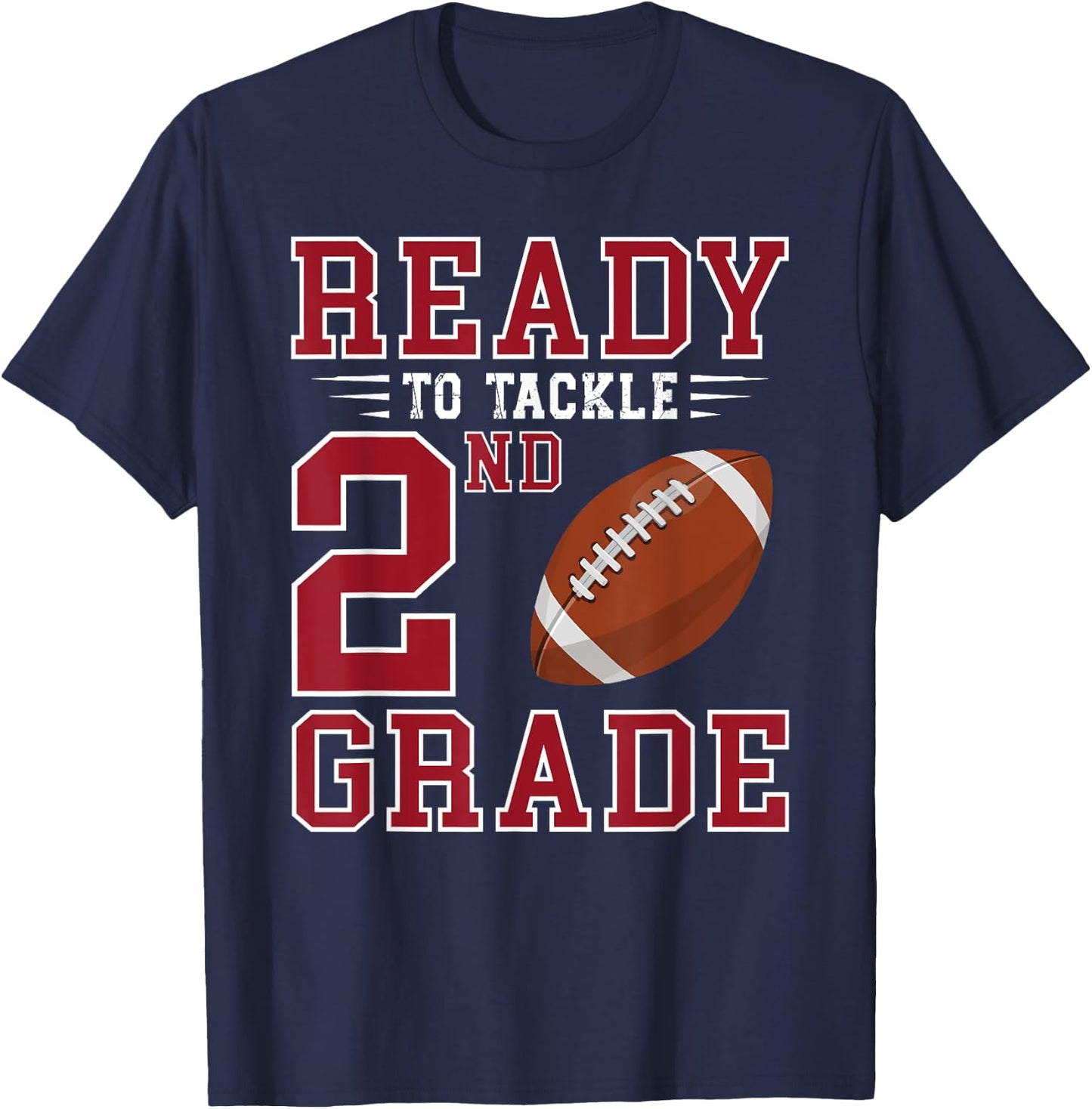 Ready to Tackle 2nd Grade Back to School First Day of School T-Shirt - T-Shirt | Navy