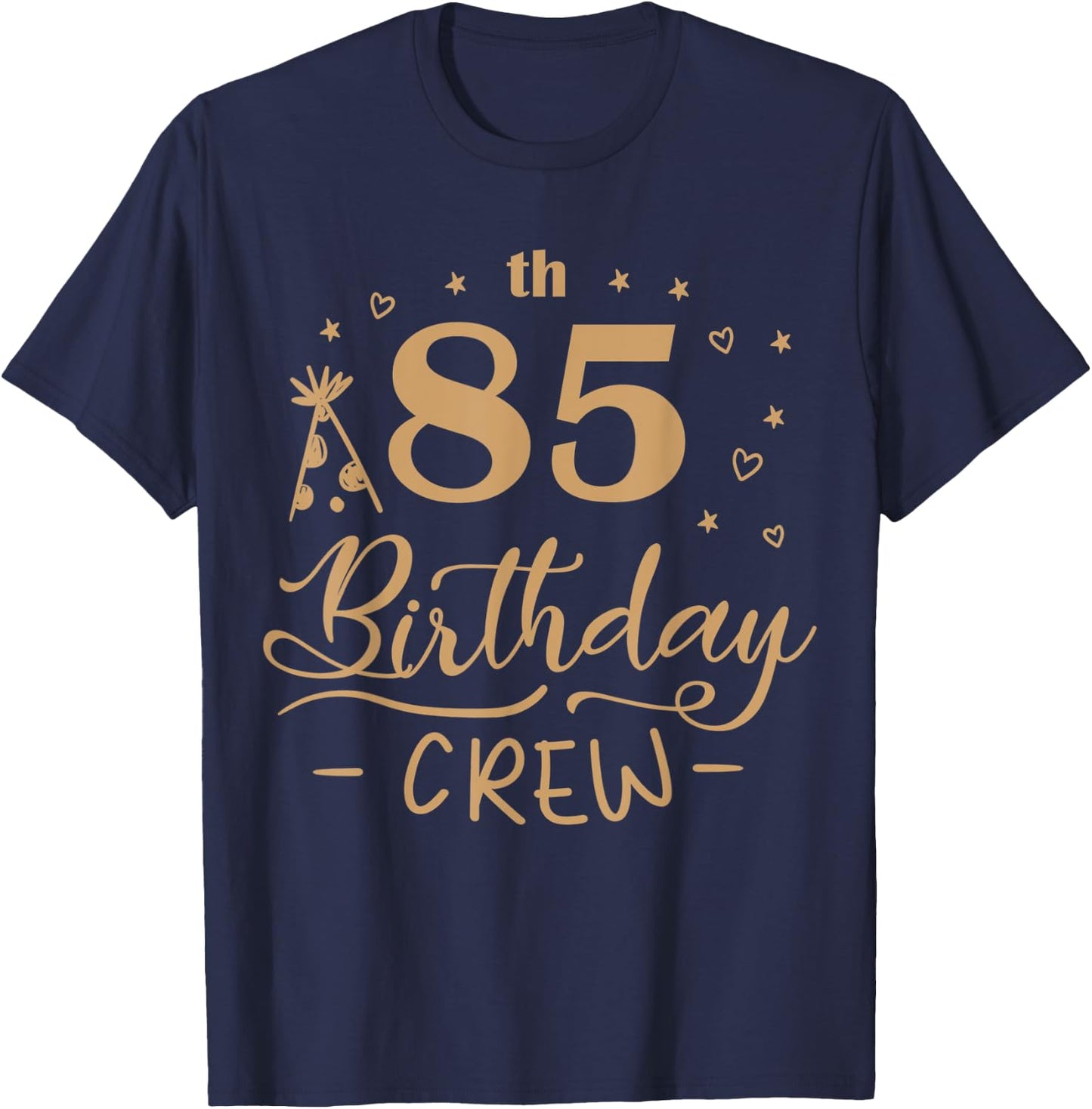 85 Year Old B-Day Funny 85th Birthday Crew Party Cool T-Shirt - T-Shirt | Navy