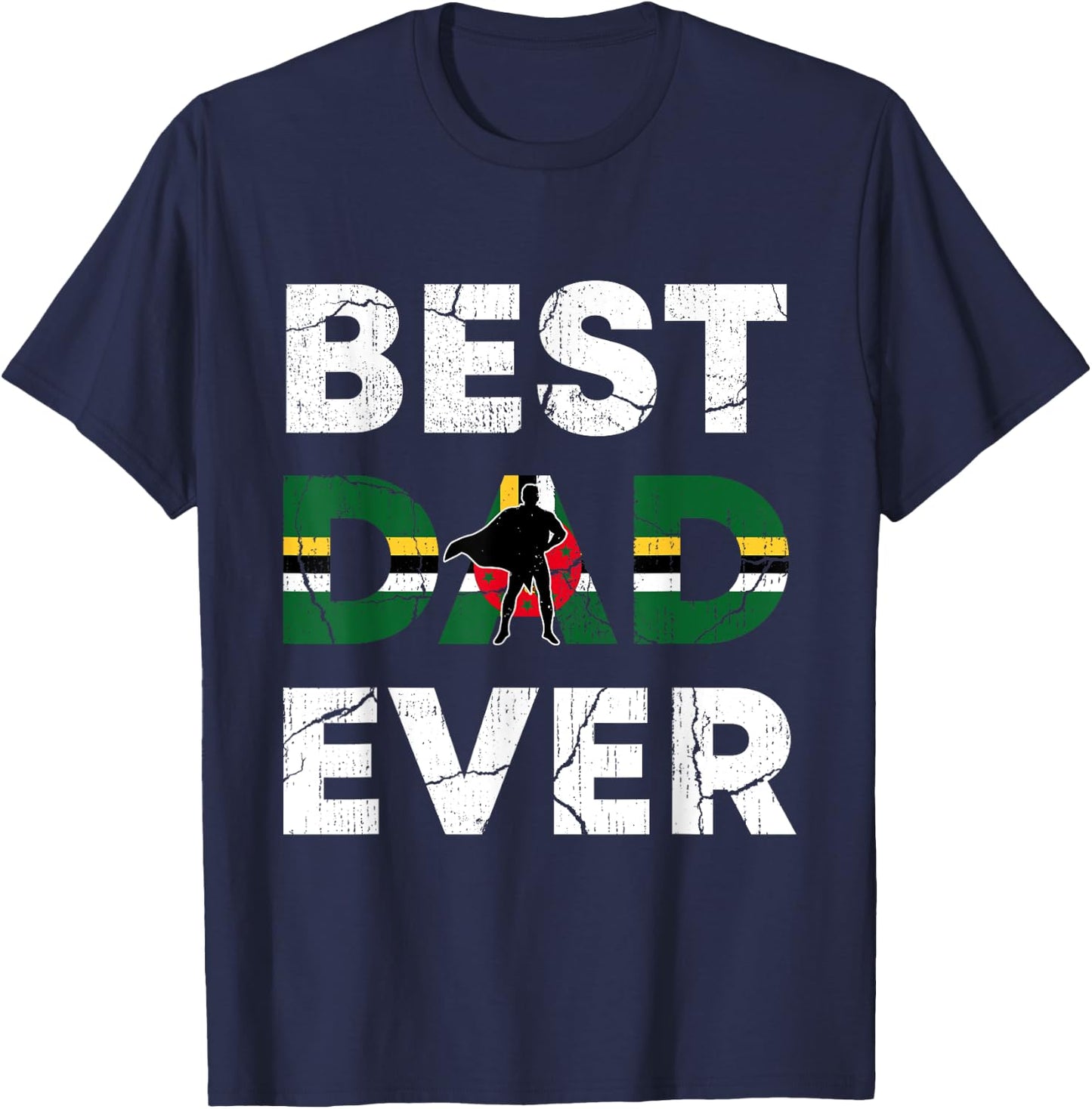 Best Dominican Dad Ever Dominica Daddy Father's Day Gift T-Shirt - T-Shirt | Navy