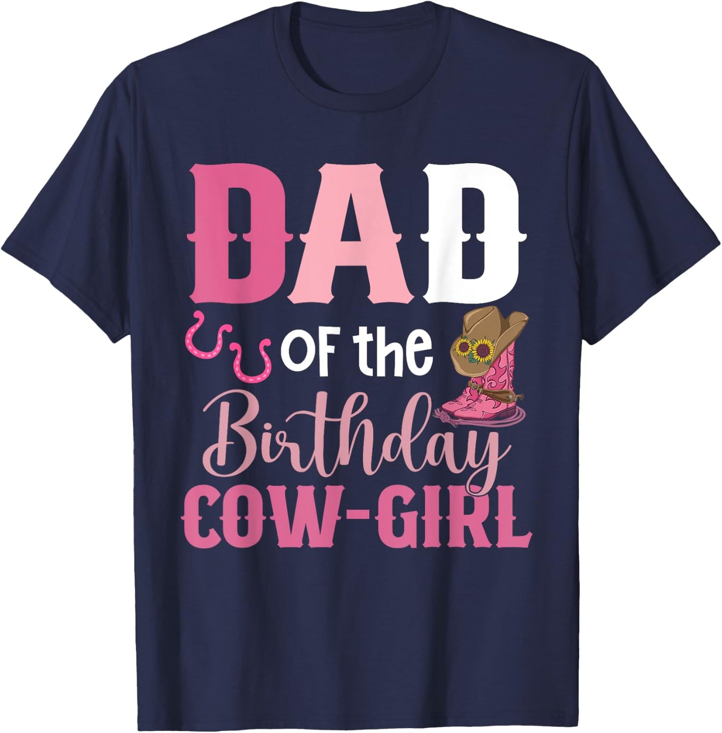 Dad Of The Birthday Cow Girl Rodeo Cowgirl 1st Birthday T-Shirt - T-Shirt | Navy