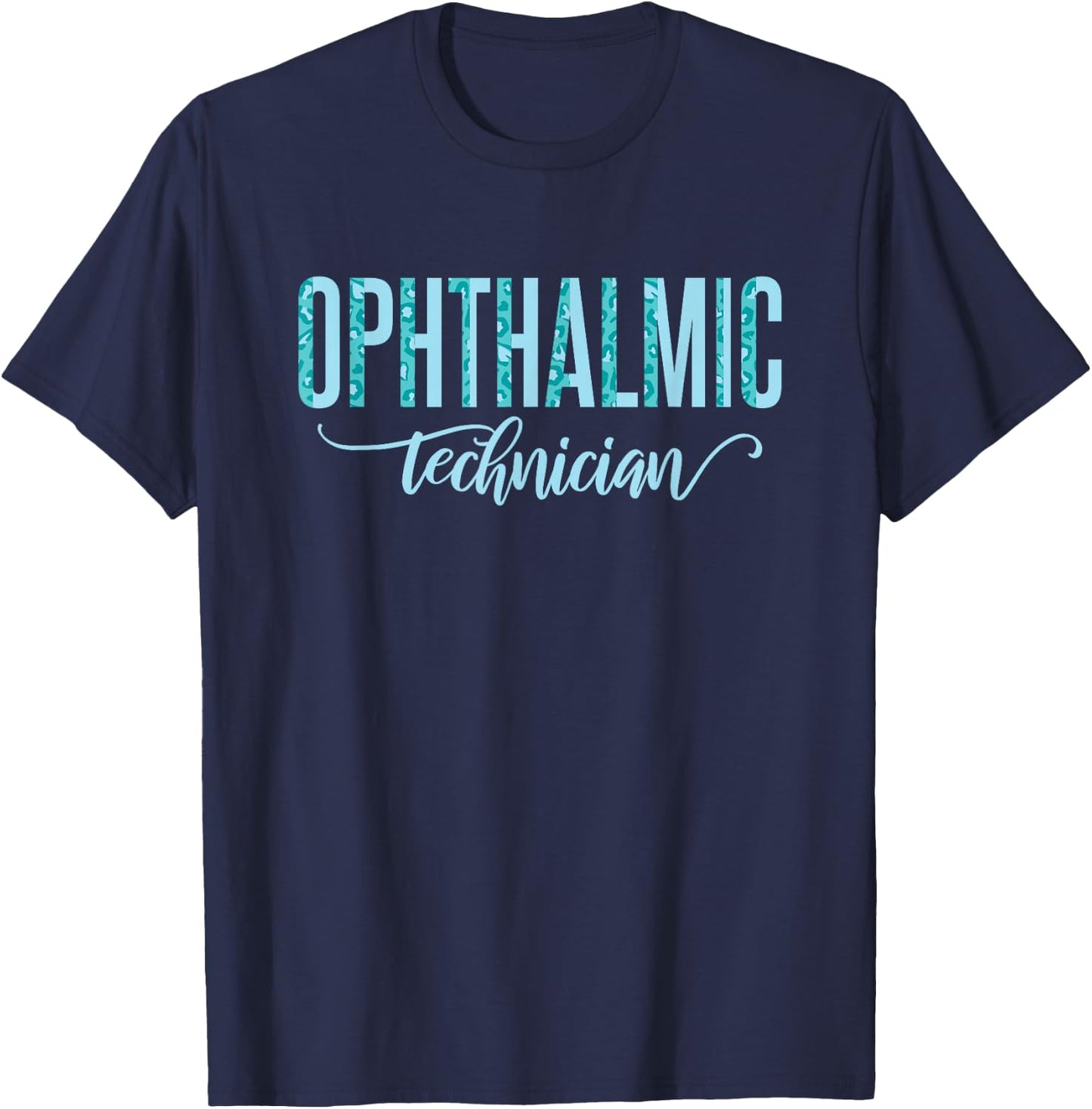 Ophthalmic Technician Ophthalmology T-Shirt - T-Shirt | Navy