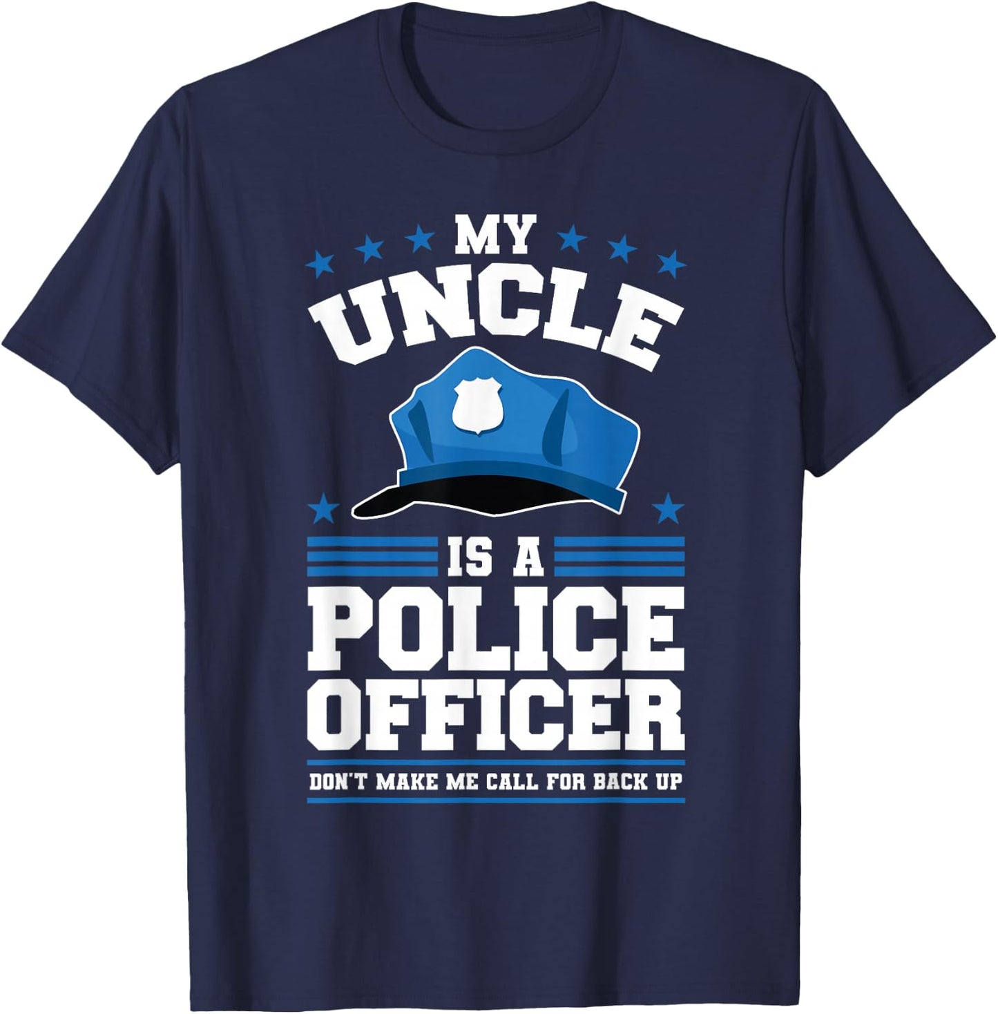 My Uncle Is A Police Officer T-Shirt - T-Shirt | Navy