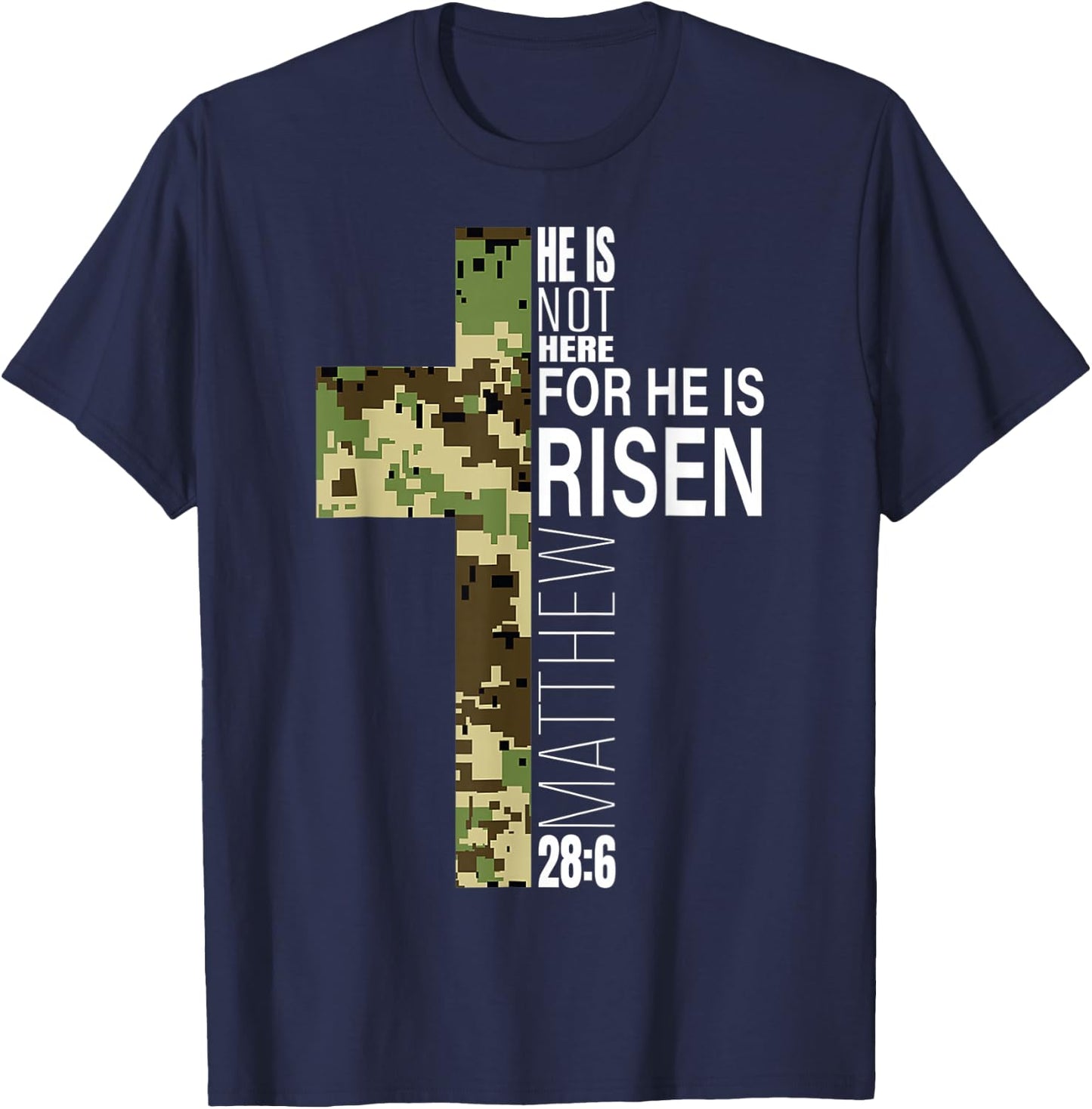 Cool He Is Risen Christian Easter Bible Verse Religious Camo T-Shirt - T-Shirt | Navy