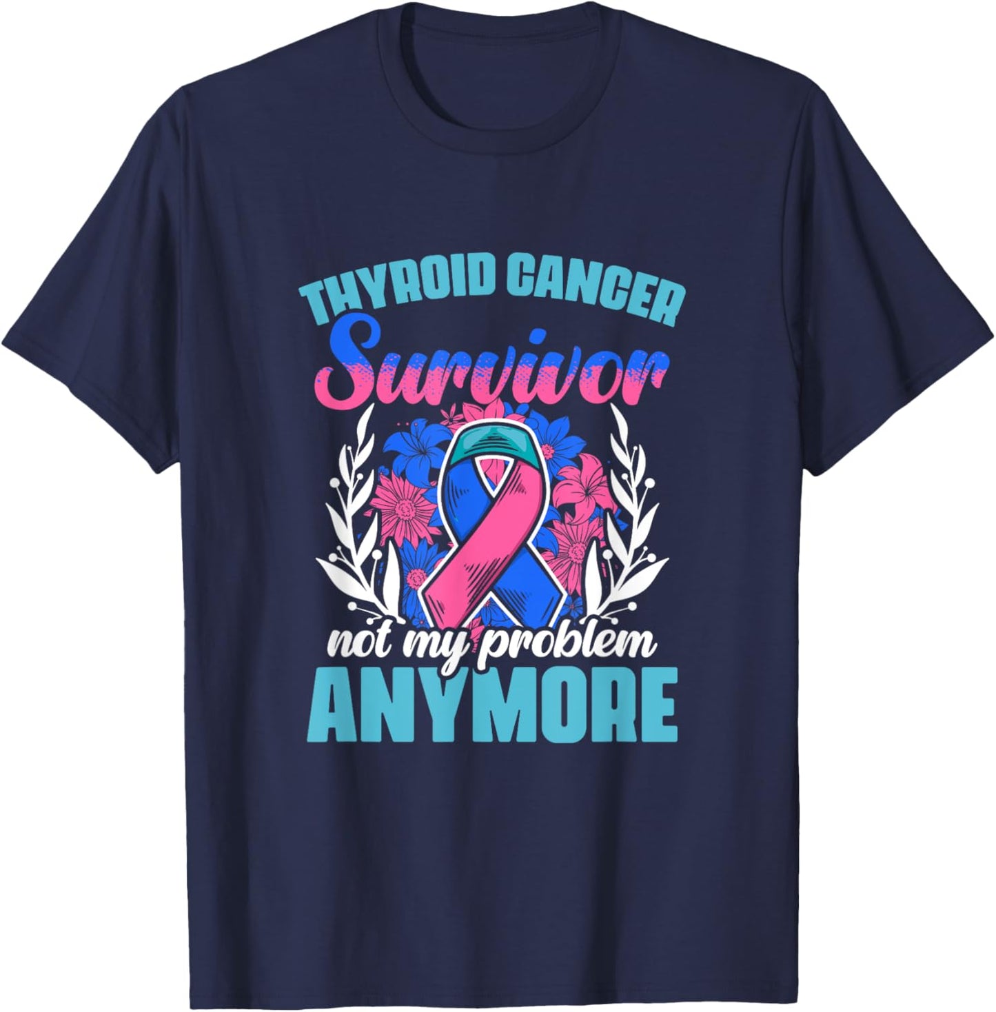 Thyroid Cancer Survivor - Thyroid Warrior Thyroid Cancer T-Shirt - T-Shirt | Navy