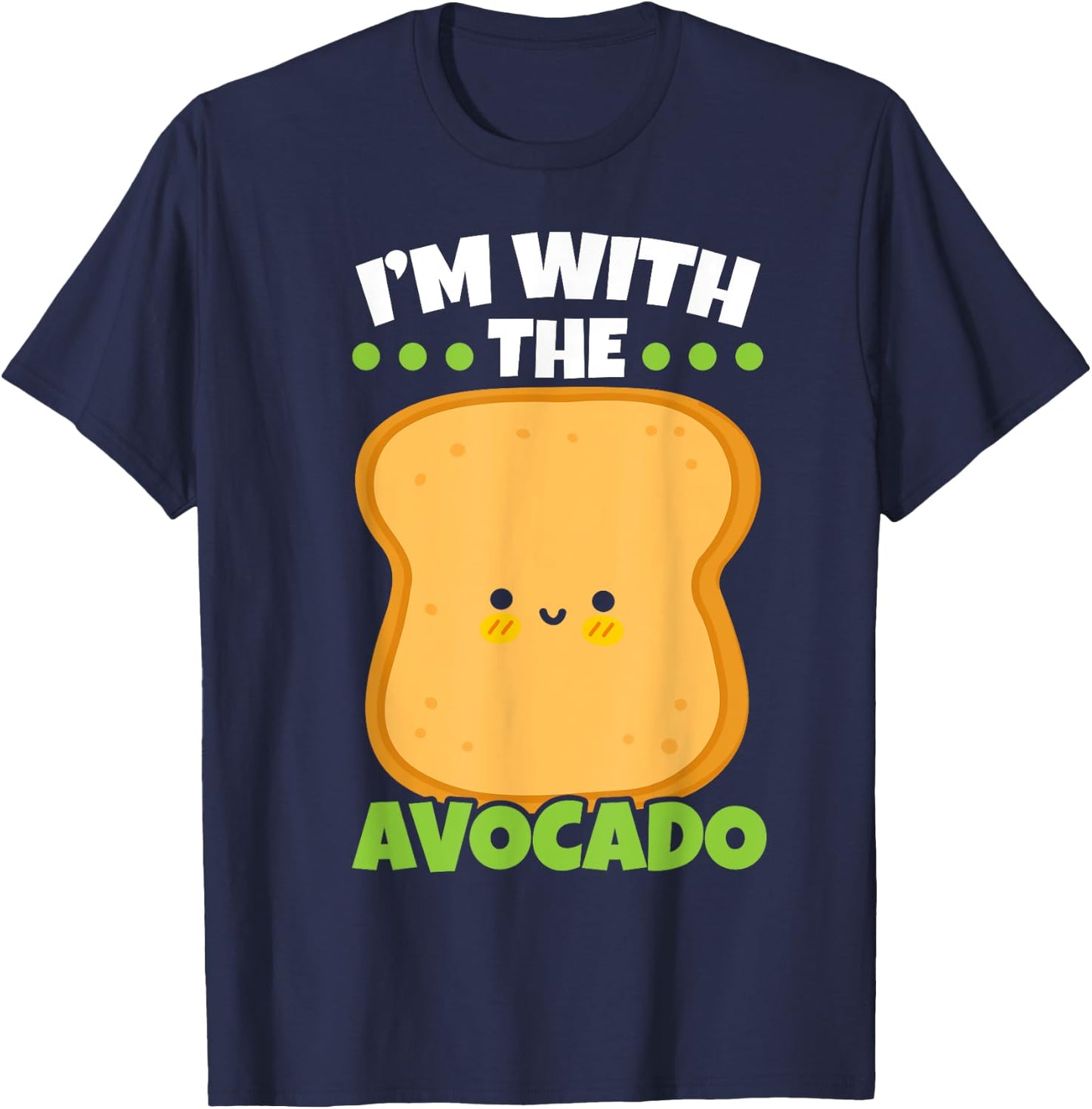 I'm With The Avocado Toast Bread Halloween Matching Couples T-Shirt - T-Shirt | Navy