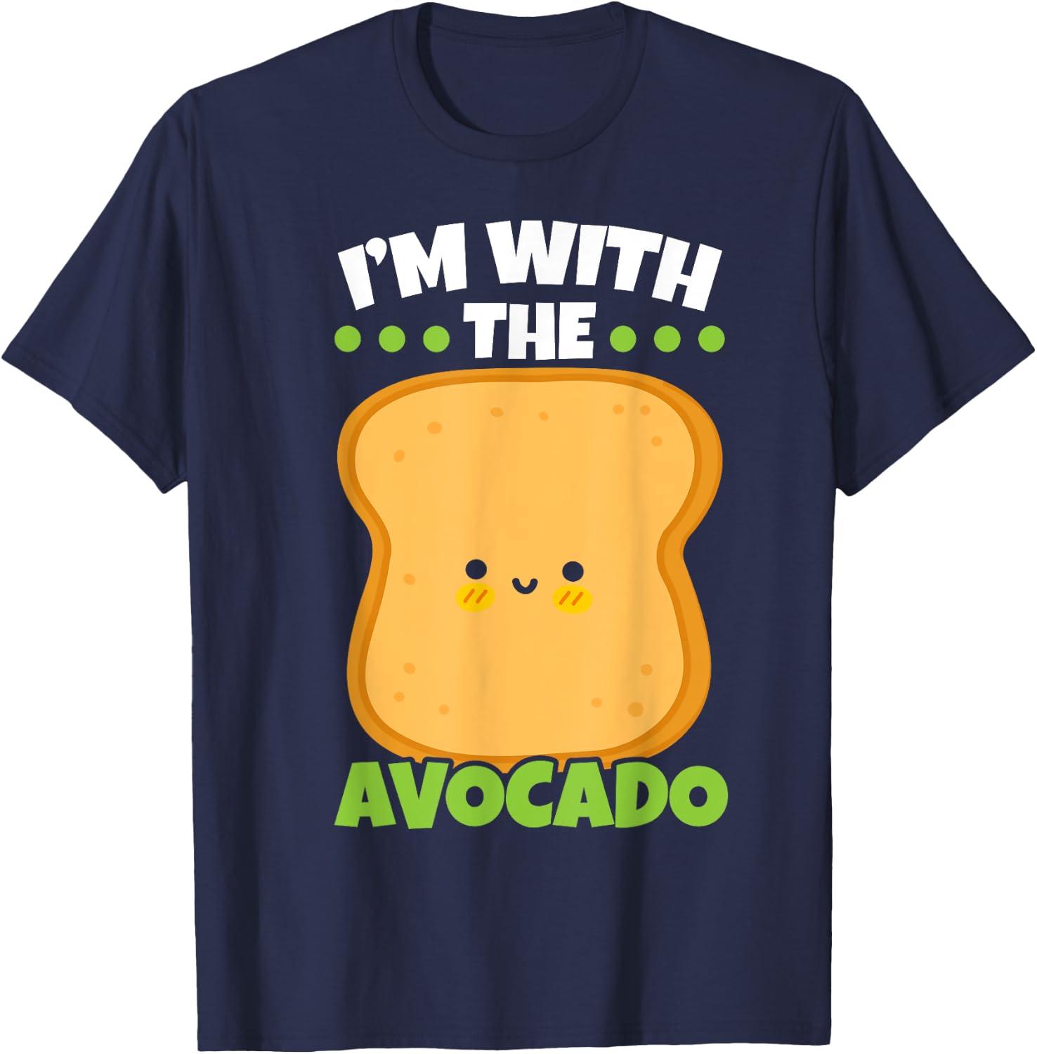 I'm With The Avocado Toast Bread Halloween Matching Couples T-Shirt - T-Shirt | Navy