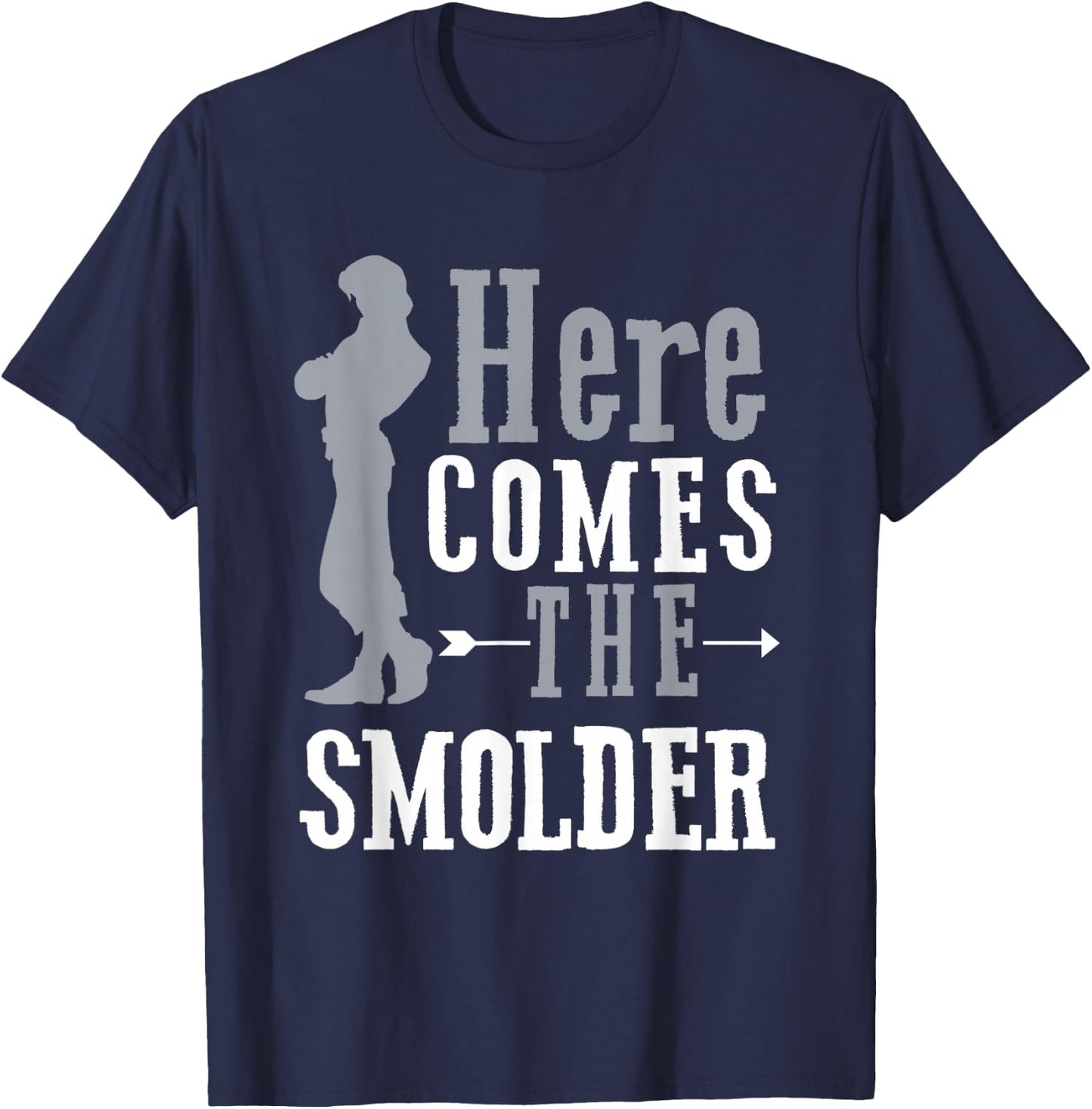 Here Comes The Smolder T-Shirt - T-Shirt | Navy