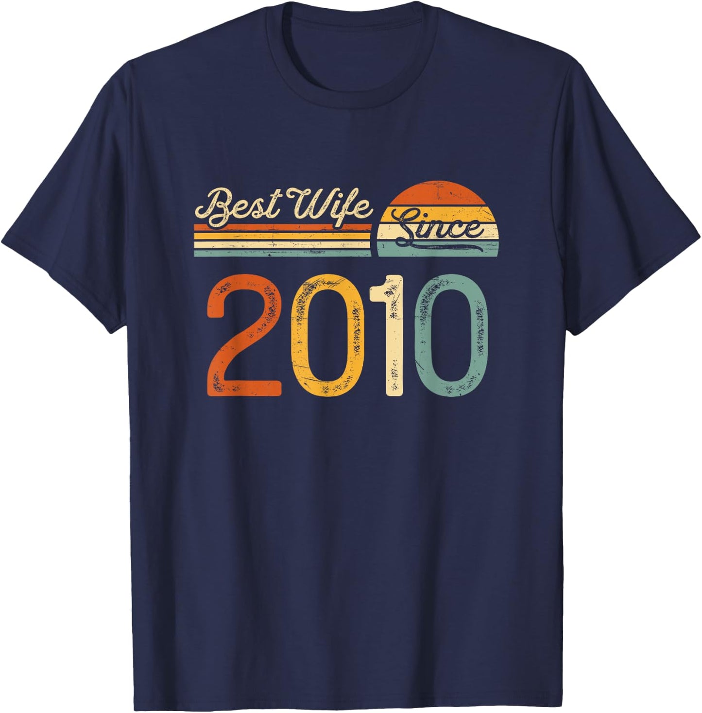 15th wedding anniversary - Best Wife Since 2010 15 years T-Shirt - T-Shirt | Navy