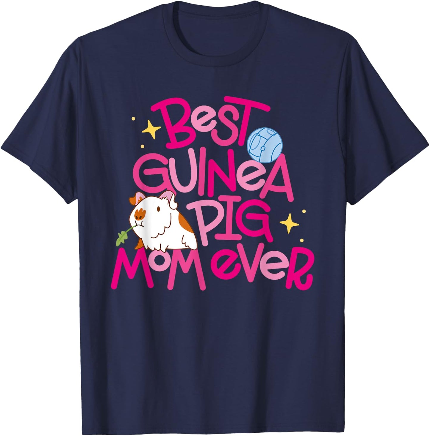 Best Guinea Pig Mom Ever T-Shirt - T-Shirt | Navy