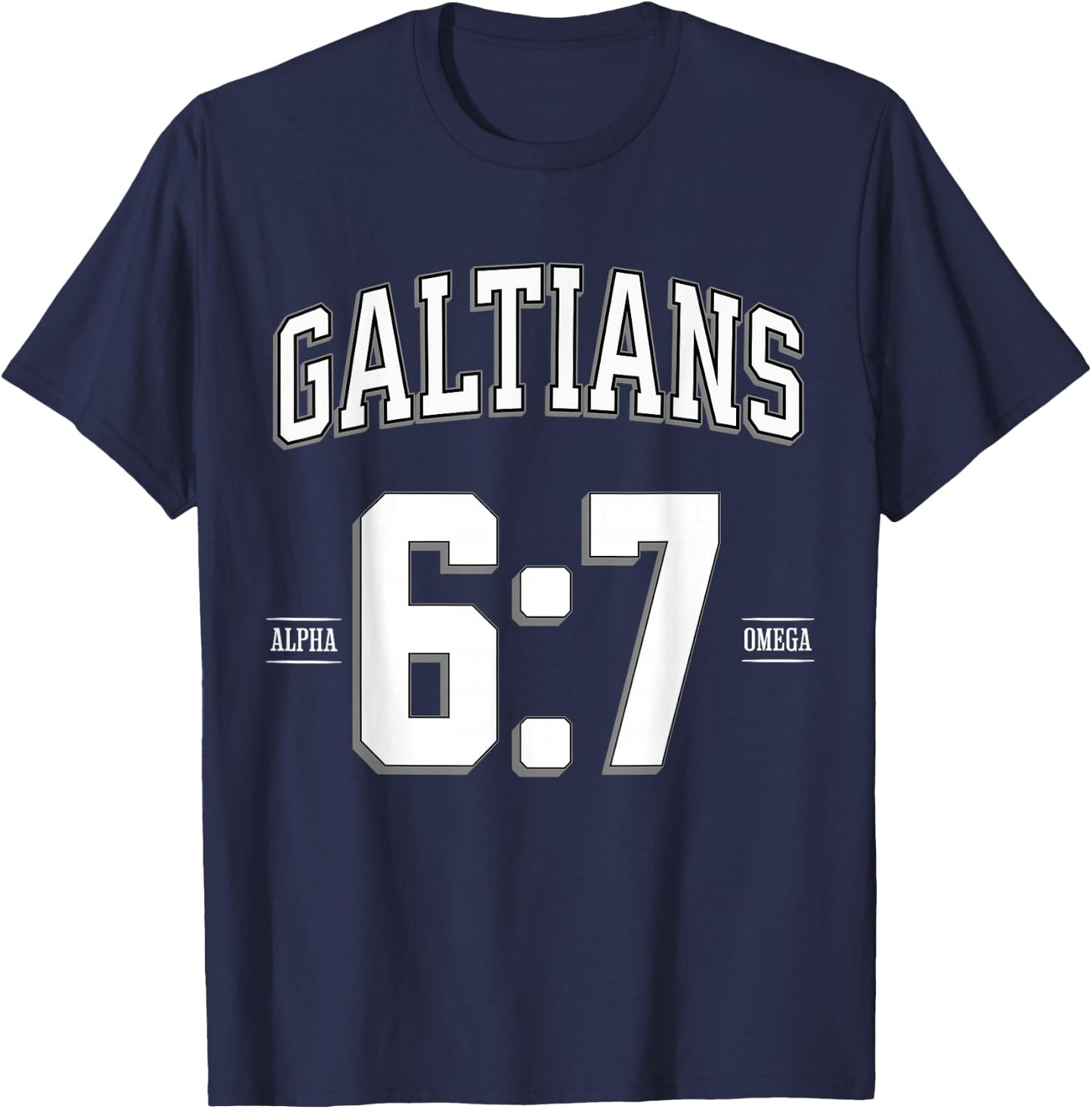 BIBLE VERSE GALATIANS-6:7 Reap What You Sow T-Shirt - T-Shirt | Navy