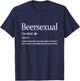 Beer Drinker Beersexual Funny Beer Lover T-Shirt - T-Shirt | Navy