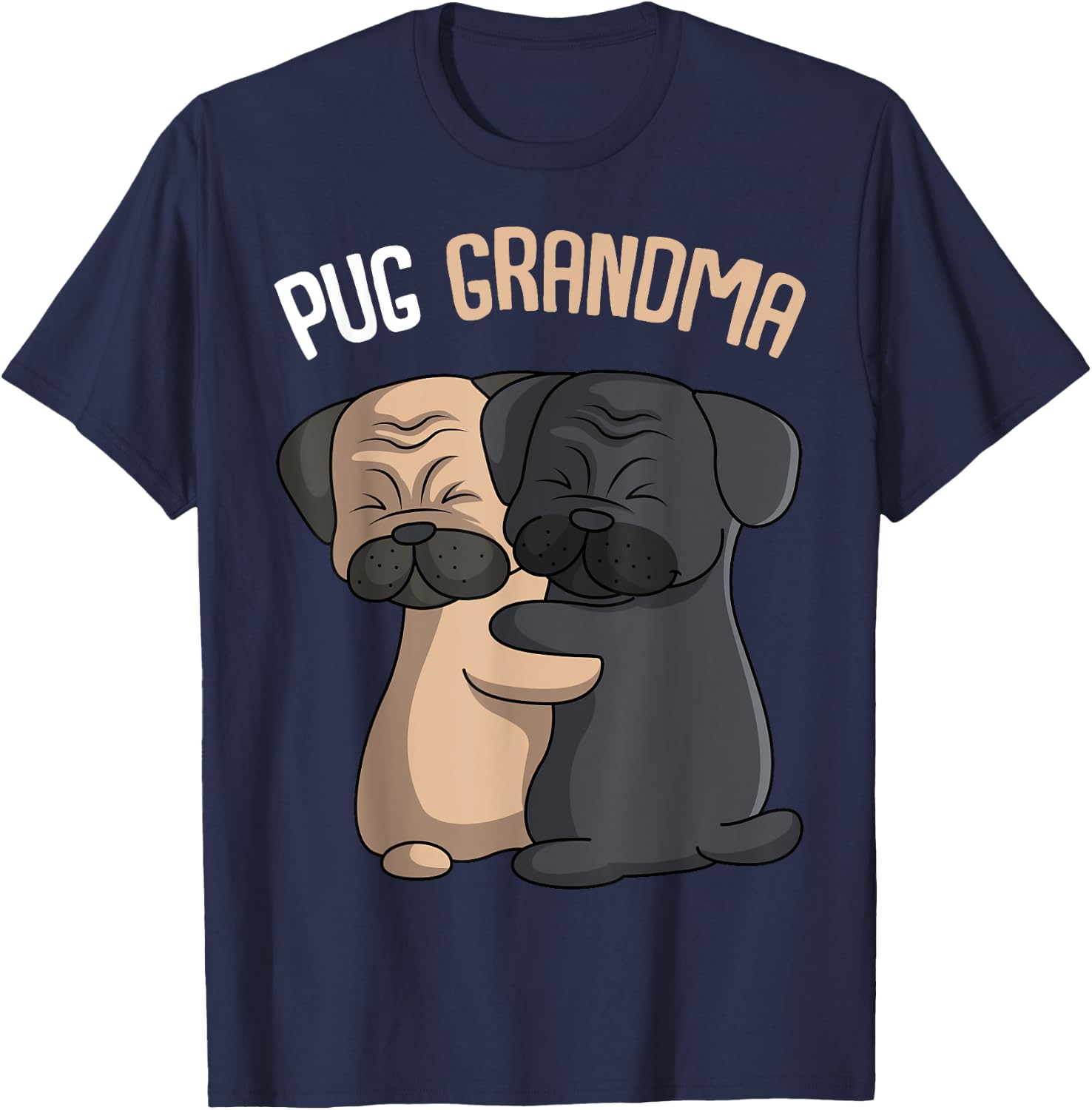 Pug Grandma Dog Mom Lover Owner Women T-Shirt - T-Shirt | Navy