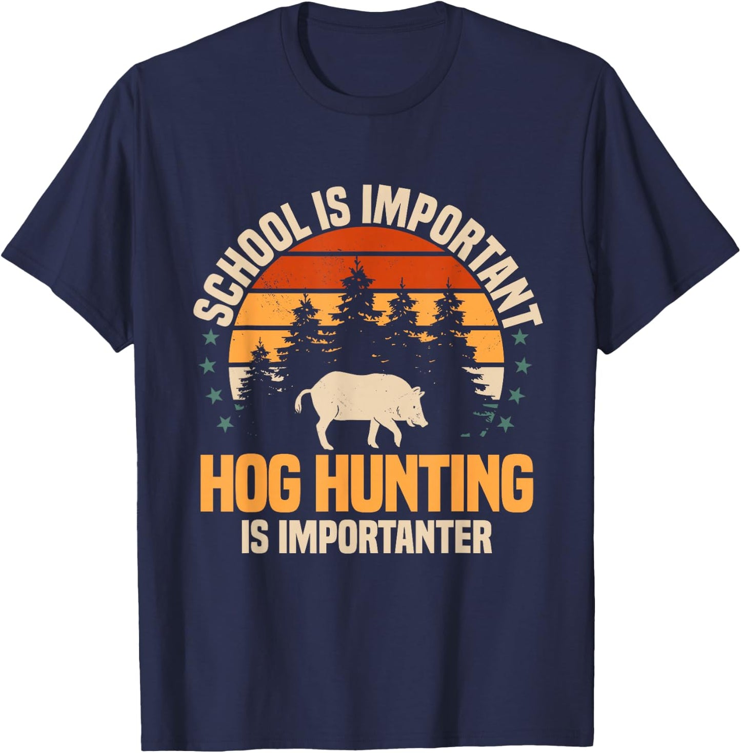 Hog Hunting Boar Feral Pig Hunter Huntsman T-Shirt - T-Shirt | Navy
