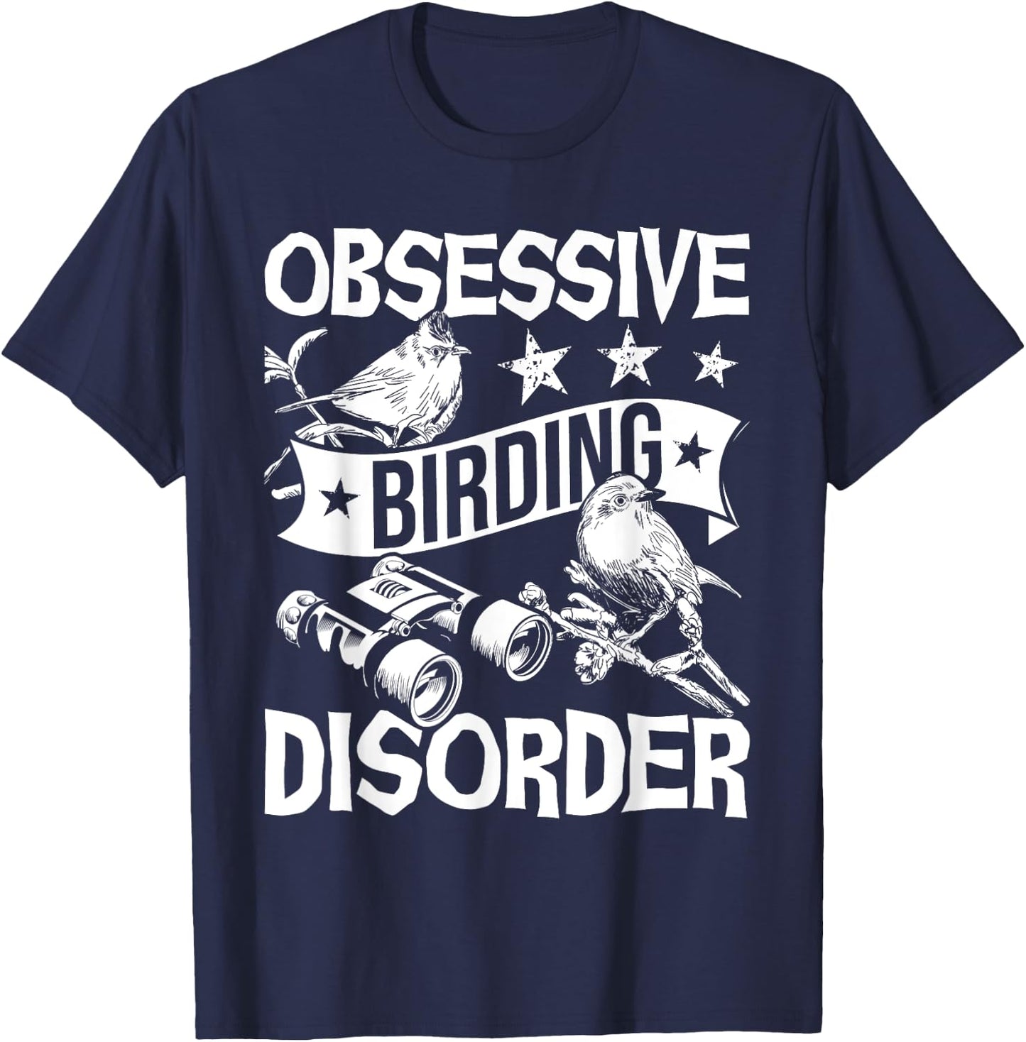 Obsessive Birding Disorder - Bird Watching Birder Watcher T-Shirt - T-Shirt | Navy