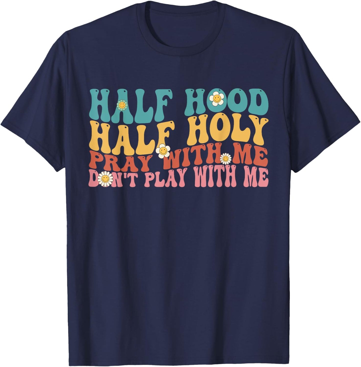 Half Hood Half Holy Groovy Retro Christian Women T-Shirt - T-Shirt | Navy