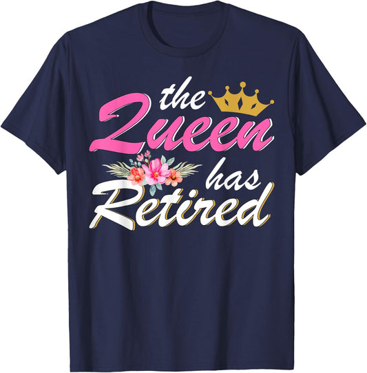 The Queen Has Retired 2023 Retirement Gift Floral T-Shirt - T-Shirt | Navy