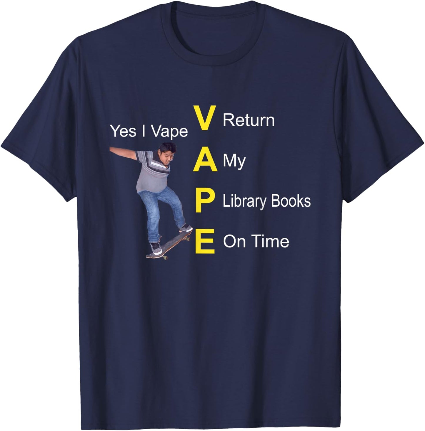 Yes I Vape Return My Library Books On Times T-Shirt - T-Shirt | Navy
