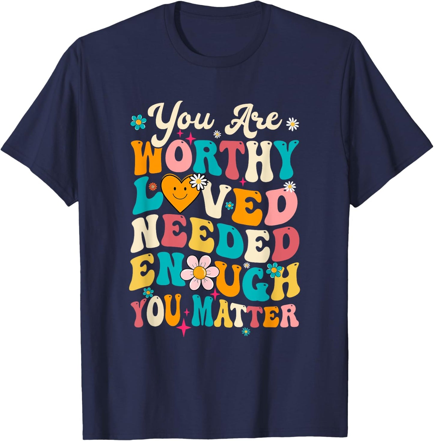 You Matter Kindness Loved Groovy Mental Health Awareness T-Shirt - T-Shirt | Navy