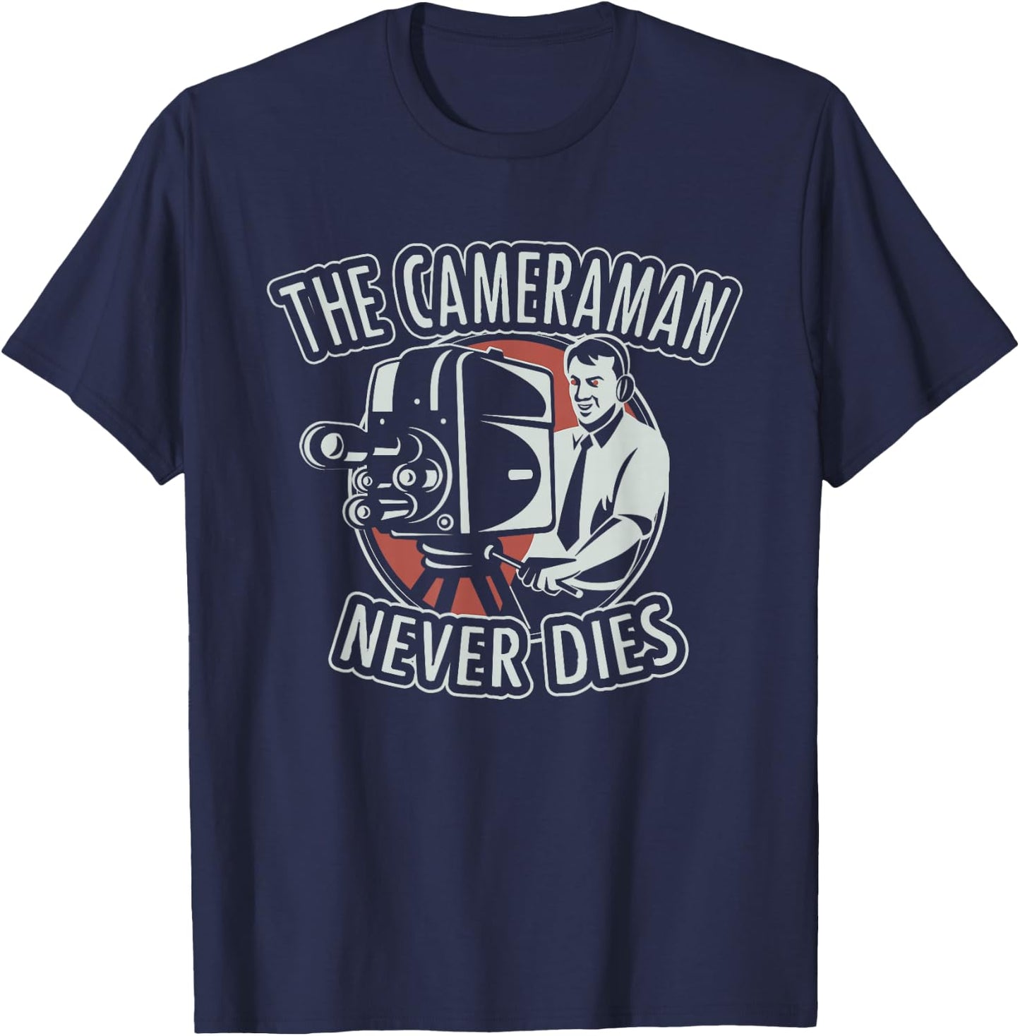 The Cameraman Never Dies T-Shirt - T-Shirt | Navy