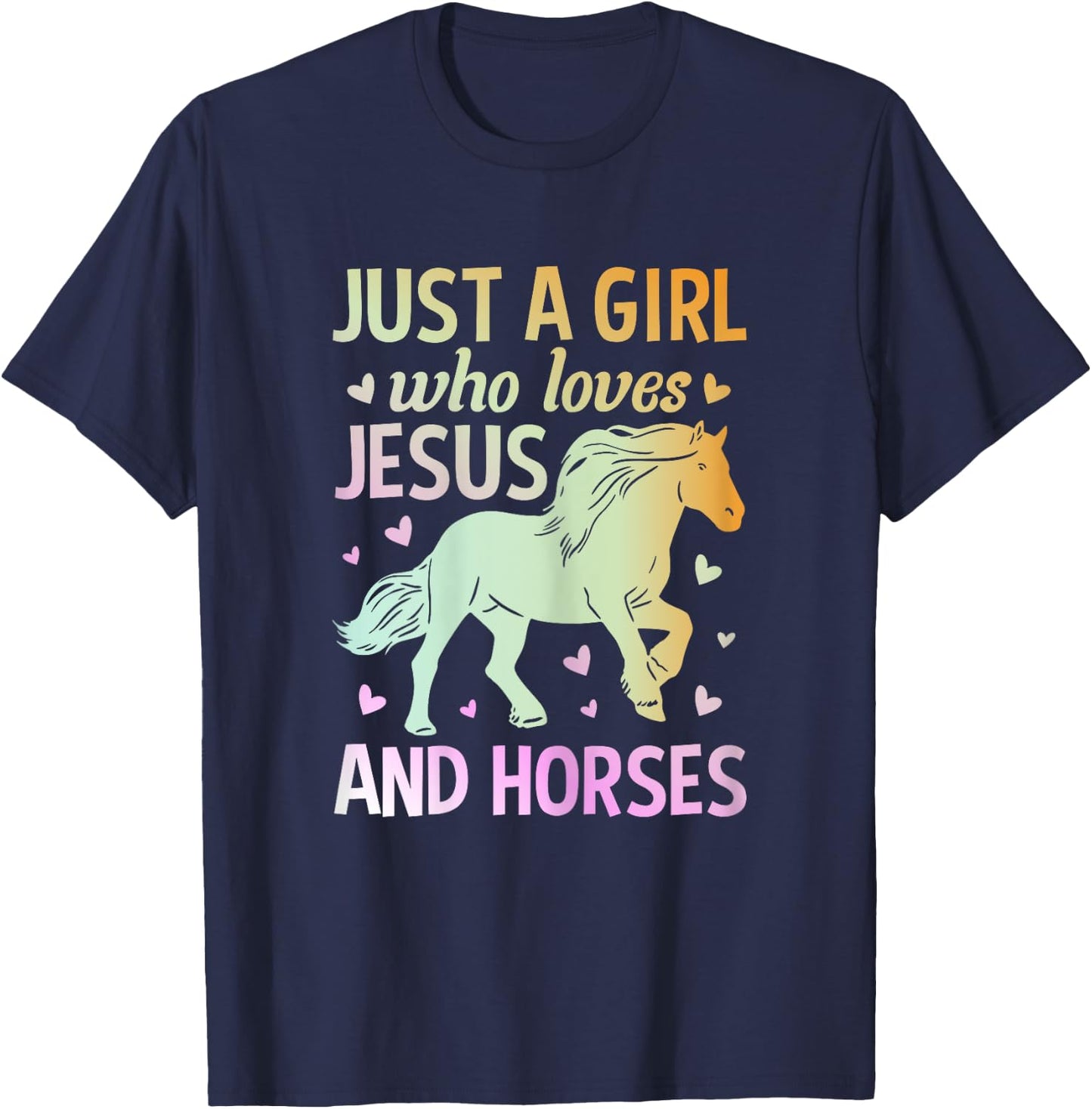 Just A Girl Who Loves Jesus And Horses T-Shirt - T-Shirt | Navy