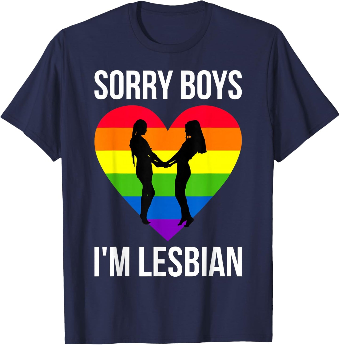 Sorry Boys Im Lesbian T-Shirt - T-Shirt | Navy